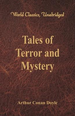 Book cover for Tales of Terror and Mystery (World Classics, Unabridged)