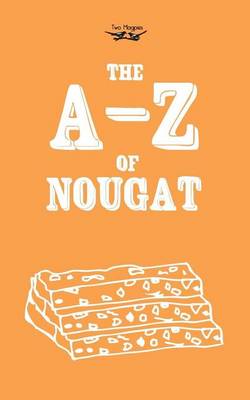 Book cover for The A-Z of Nougat
