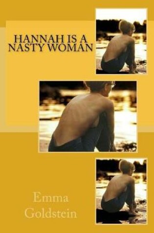 Cover of Hannah Is a Nasty Woman