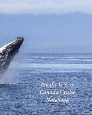 Book cover for Pacific U.S. & Canada Cruise Notebook