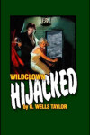 Book cover for Wildclown Hijacked