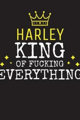 Cover of HARLEY - King Of Fucking Everything