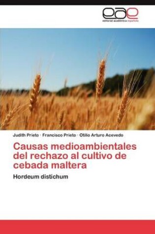 Cover of Causas Medioambientales del Rechazo Al Cultivo de Cebada Maltera