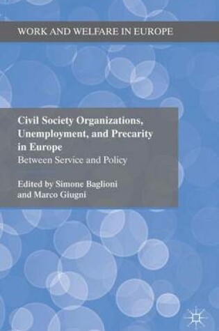 Cover of Civil Society Organizations, Unemployment, and Precarity in Europe