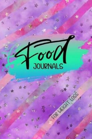 Cover of Food Journals For Weight Loss