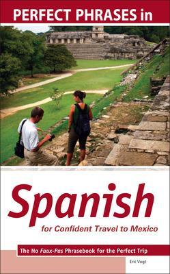 Book cover for Perfect Phrases in Spanish for Confident Travel to Mexico