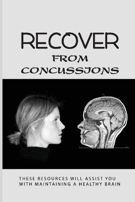 Cover of Recover From Concussions