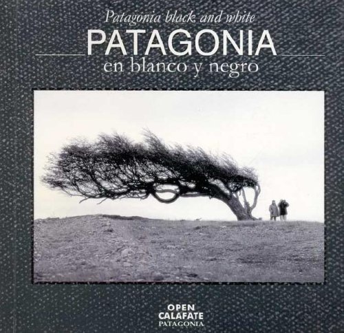Book cover for Patagonia En Blanco y Negro - Patagonia Black and White