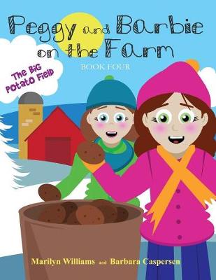 Book cover for Peggy and Barbie on the Farm Book Four