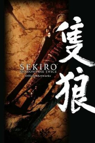 Cover of Sekiro: Shadows Die Twice Official Artworks