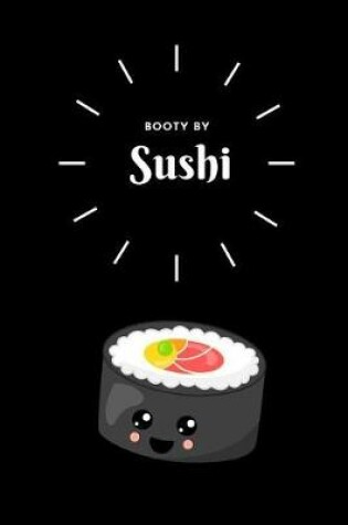 Cover of Booty By Sushi