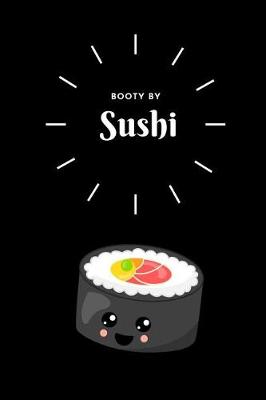 Book cover for Booty By Sushi