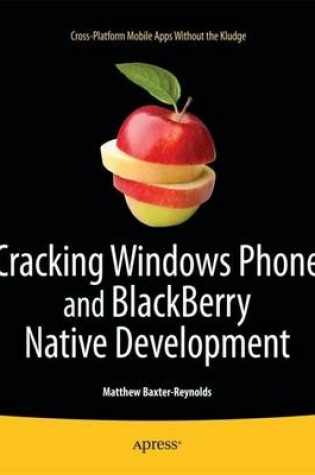 Cover of Cracking Windows Phone and BlackBerry Native Development