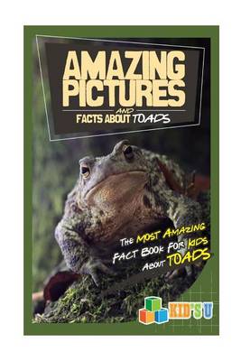 Book cover for Amazing Pictures and Facts about Toads
