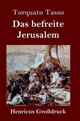 Book cover for Das befreite Jerusalem (Großdruck)