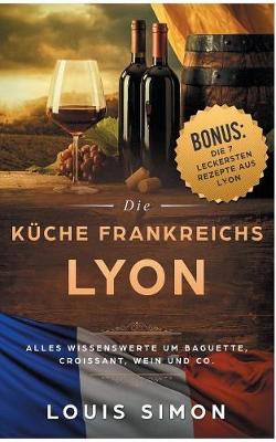 Book cover for Lyon - Die Küche Frankreichs