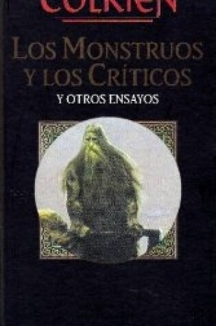 Cover of Los Monstruos y Los Criticos y Otros Ensayos