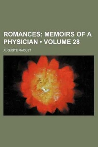 Cover of Romances (Volume 28); Memoirs of a Physician