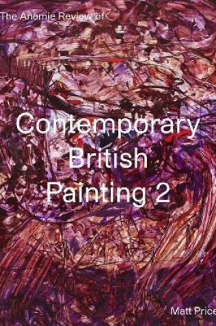 Cover of The Anomie Review of Contemporary British Painting 2