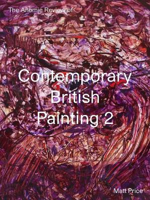 Cover of The Anomie Review of Contemporary British Painting 2