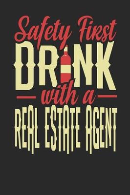 Book cover for Safety First Drink With A Real Estate Agent