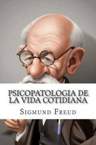 Cover of Psicopatologia de La Vida Cotidiana