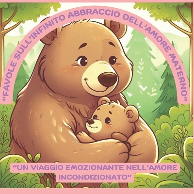 Book cover for Favole sull'infinito abbraccio dell'Amore Materno