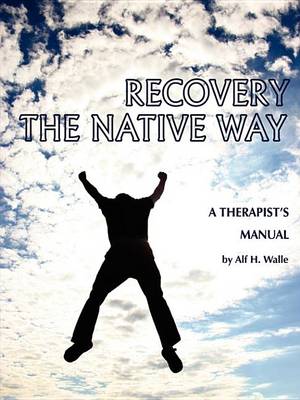 Book cover for Recovery the Native Way