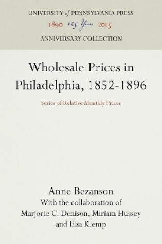 Cover of Wholesale Prices in Philadelphia, 1852-1896