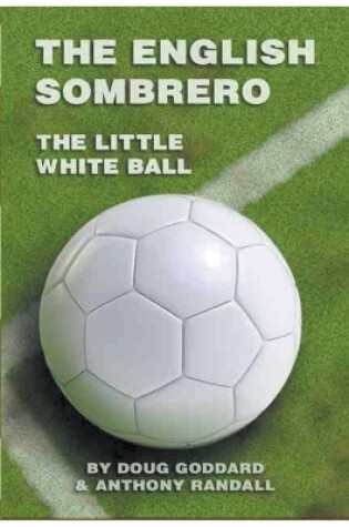Cover of The English Sombrero (Little White Ball)