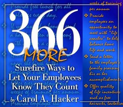 Book cover for 366 MORE Surefire Ways to Let Your Employees Know They Count