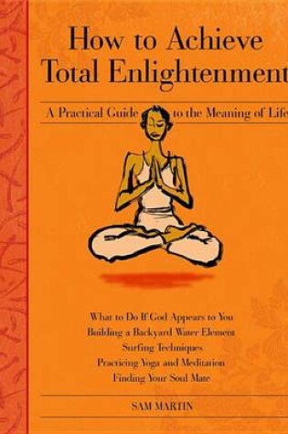 Cover of How to Achieve Total Enlightenment