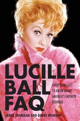 Cover of Lucille Ball FAQ