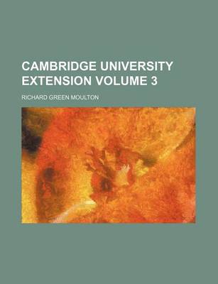 Book cover for Cambridge University Extension Volume 3