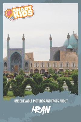 Book cover for Unbelievable Pictures and Facts About Iran