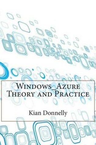 Cover of Windows_azure Theory and Practice