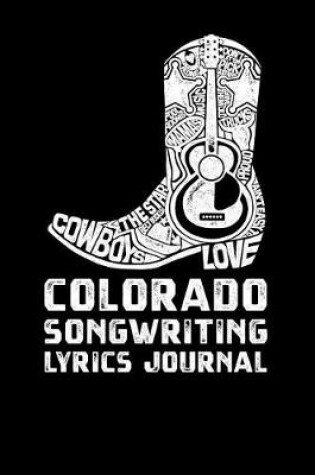 Cover of Colorado Songwriting Lyrics Journal