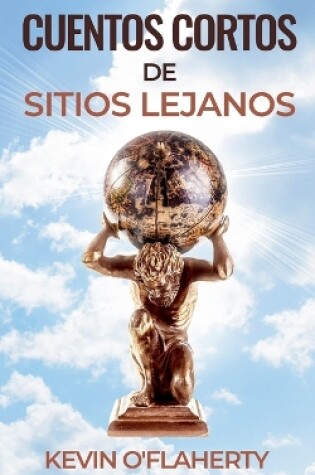 Cover of Cuentos Cortos de Sitios Lejanos