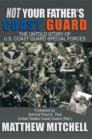 Cover of Not Your Father's Coast Guard