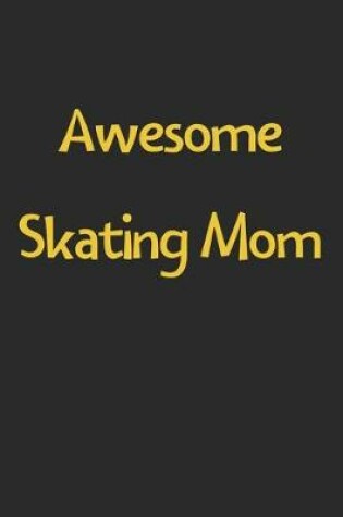 Cover of Awesome Skating Mom