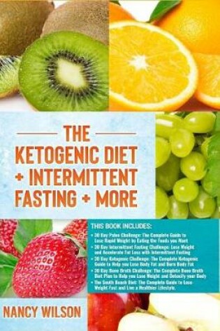 Cover of The Ketogenic Diet + Intermittent Fasting + More