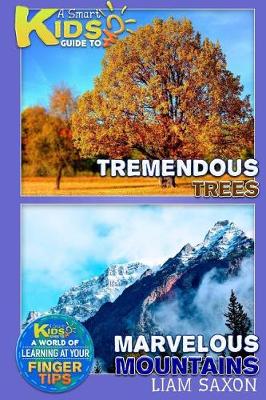 Book cover for A Smart Kids Guide to Tremendous Trees and Marvelous Mountains