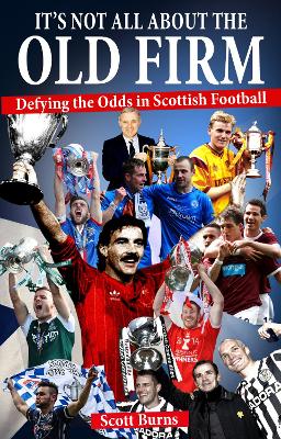 Book cover for It's Not All About the Old Firm