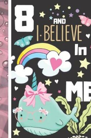 Cover of 8 And I Believe In Me