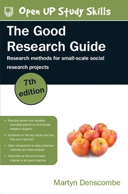 Book cover for The Good Research Guide: Research Methods for Small-Scale Social Research Projects