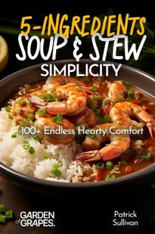 Cover of 5-Ingredient Soup and Stew Simplicity Cookbook