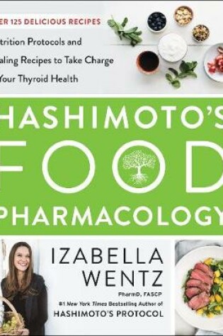 Cover of Hashimoto’s Food Pharmacology