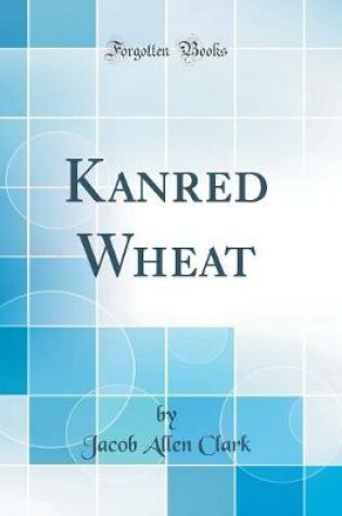 Cover of Kanred Wheat (Classic Reprint)