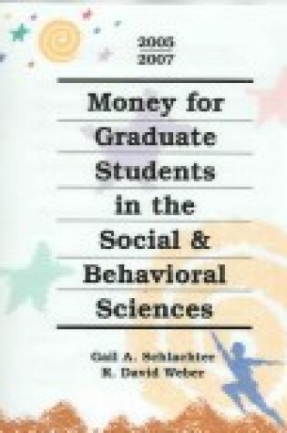 Cover of Money for Graduate Students in the Social & Behavioral Sciences 2005-2007
