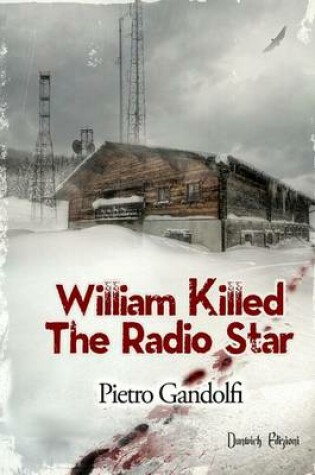 Cover of William Killed the Radio Star